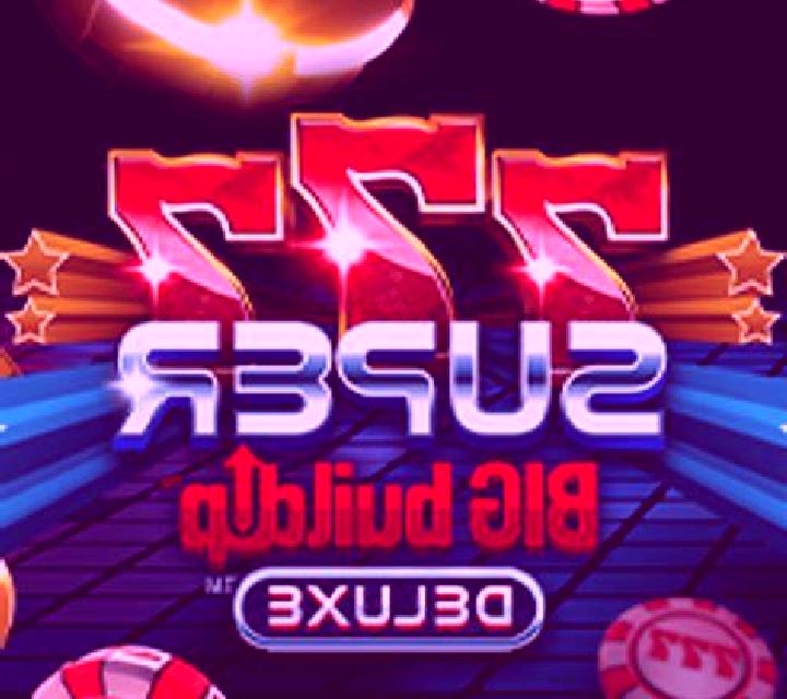 777 Super BIG BuildUp Deluxe online slot