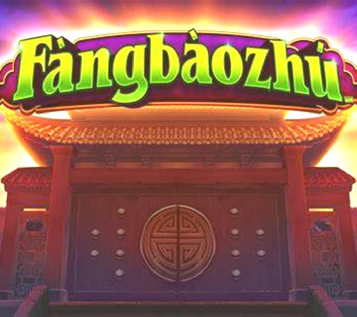 FangBaoZhu online slot