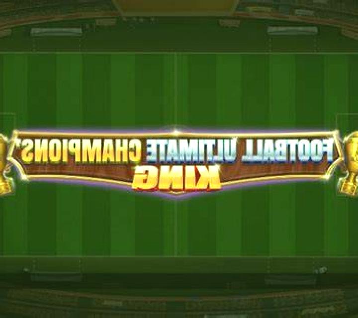 Football Ultimate Champions King online slot